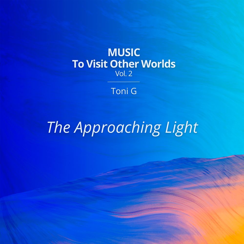 music-to-visit-other-worlds-the-approaching-light